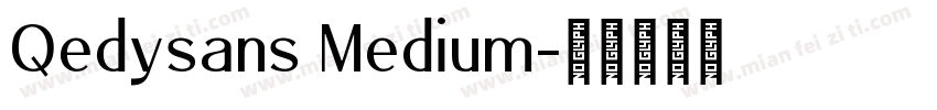 Qedysans Medium字体转换